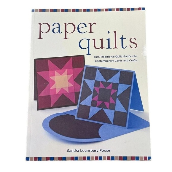 Potter Craft Other - Paper Quilts Patterns Sandra Lounsbury Foose Book DIY Crafts Card Making